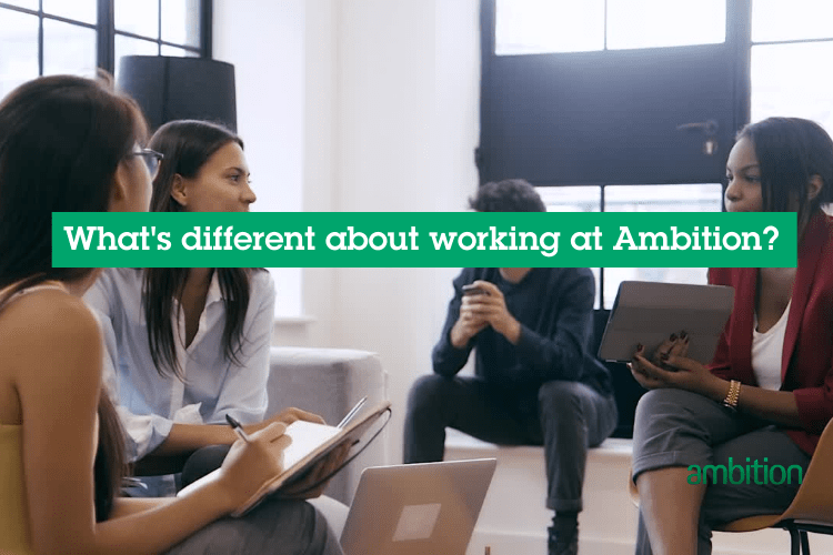 Why work at Ambition?